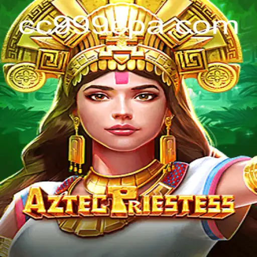 Exploring the Mesmerizing World of AztecPriestess: CC999.com Oficial Slots Brasil #1